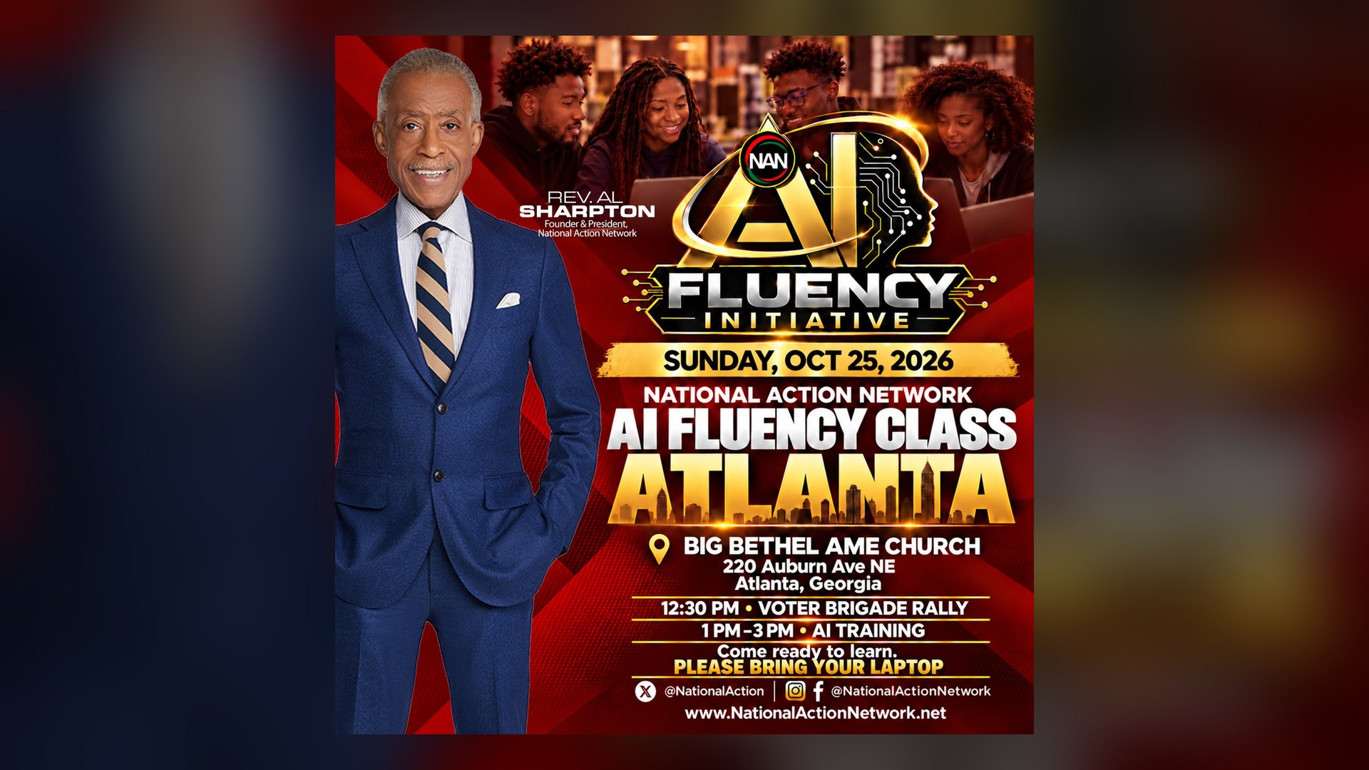 National Action Network AI Fluency Class Atlanta, Sunday October 25, 2026, Big Bethel AME Church. Voter Brigade Rally 12:30 PM, AI Training 1 to 3 PM. Bring your laptop.