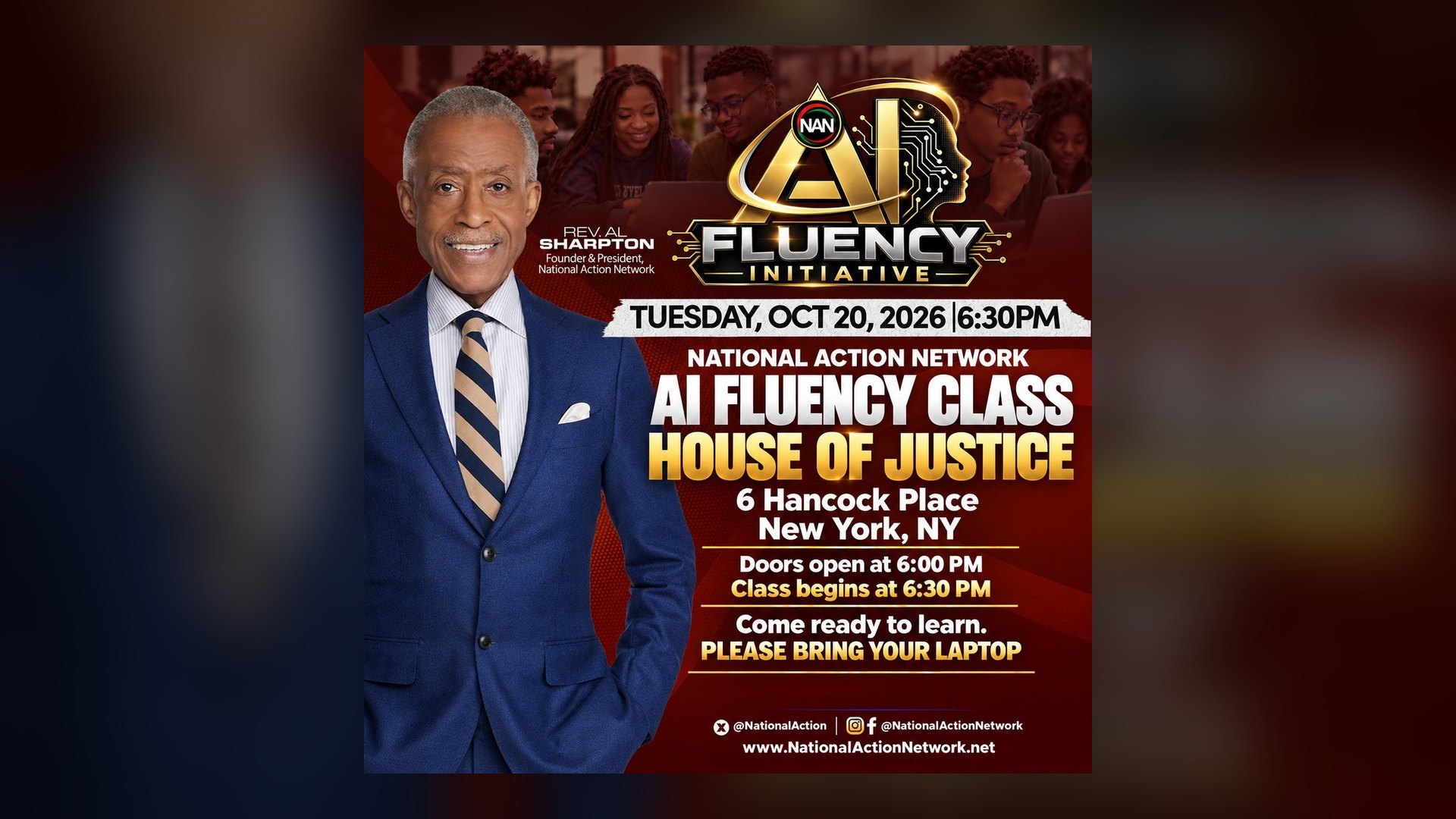 National Action Network AI Fluency Class at the House of Justice, Tuesday October 20, 2026 at 6:30 PM, 6 Hancock Place, New York. Bring your laptop.
