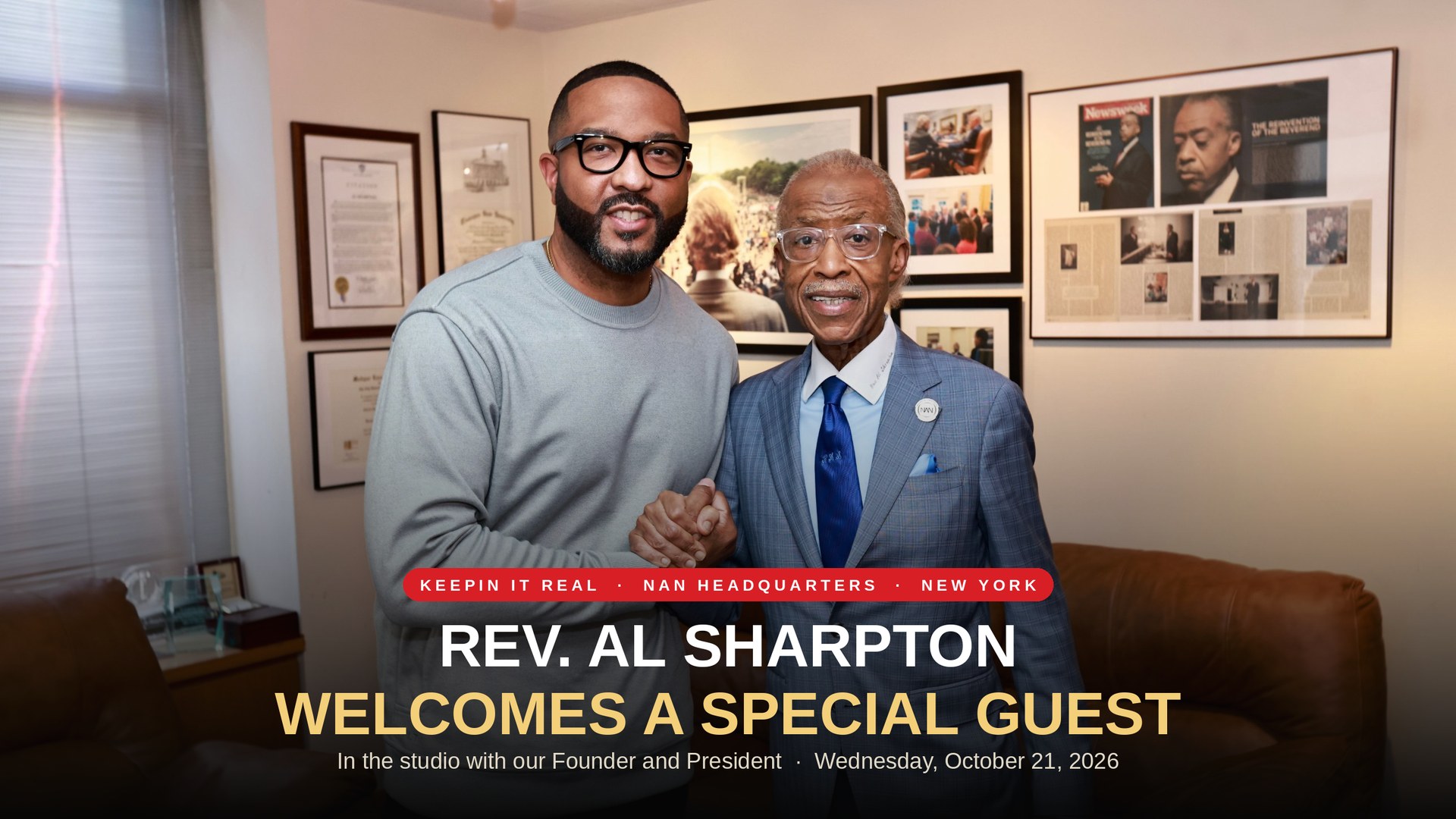 Rev. Al Sharpton welcomes a special guest to Keepin It Real at National Action Network headquarters, Wednesday October 21, 2026