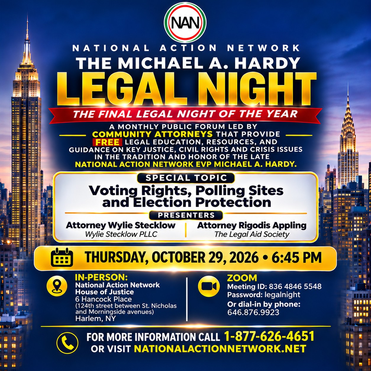 The Michael A. Hardy Legal Night flyer — The Final Legal Night of the Year, Thursday, October 29, 2026, 6:45 PM. Special topic: Voting Rights, Polling Sites and Election Protection. Presenters Attorney Wylie Stecklow and Attorney Rigodis Appling. NAN House of Justice, Harlem, NY, or Zoom.