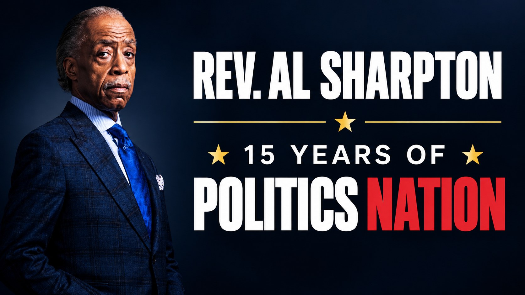 Rev. Al Sharpton — 15 Years of PoliticsNation