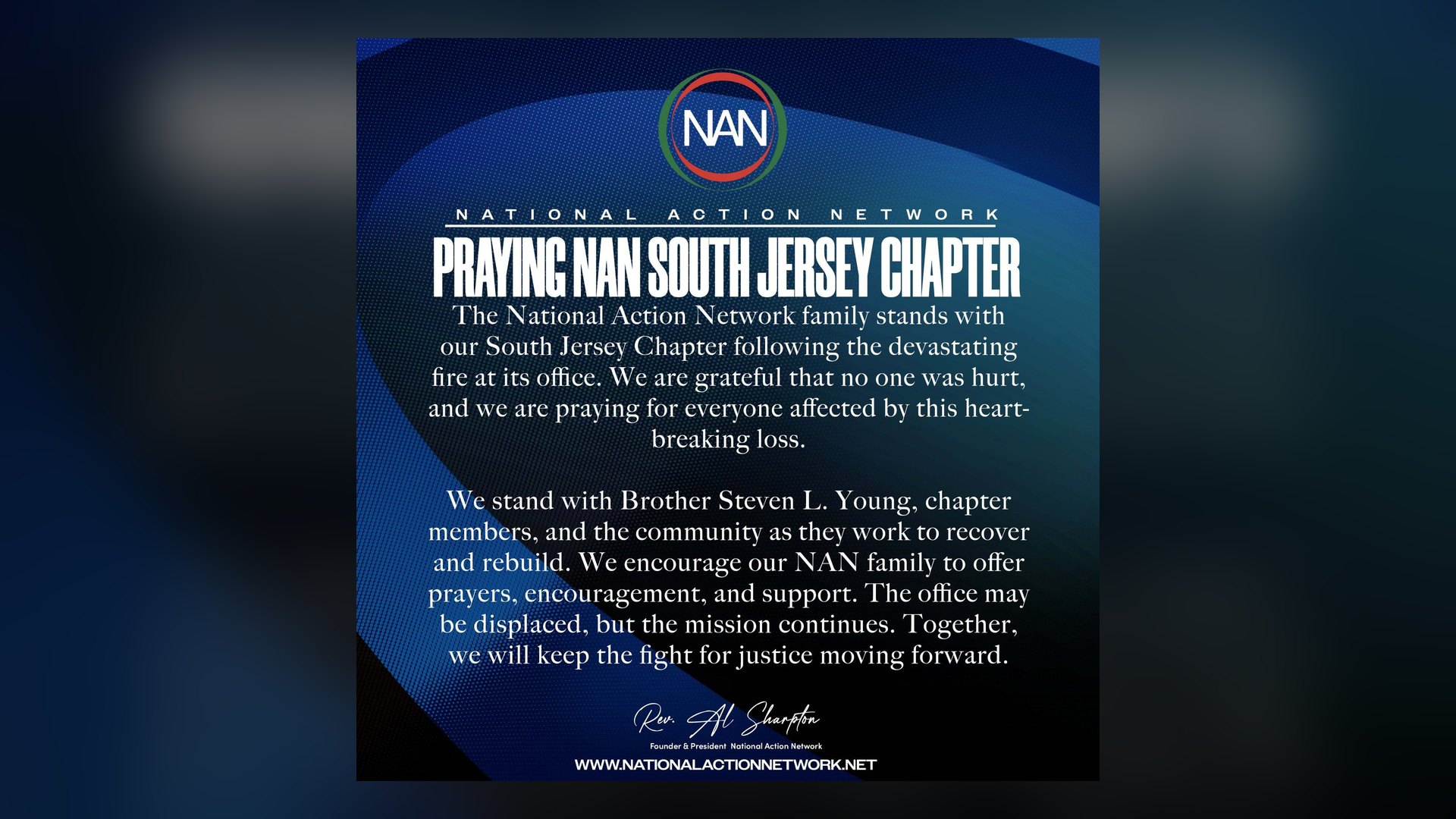 National Action Network stands with our South Jersey Chapter following the fire at their office. We will rebuild together.